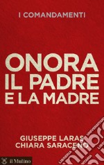 Onora il padre e la madre. E-book. Formato EPUB ebook