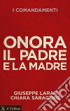 Onora il padre e la madre. E-book. Formato EPUB ebook di Giuseppe Laras