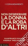 Non desiderare la donna e la roba d'altri. E-book. Formato EPUB ebook