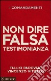 Non dire falsa testimonianza. E-book. Formato EPUB ebook
