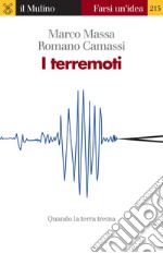 I terremoti. Quando la terra trema. E-book. Formato EPUB ebook