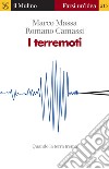 I terremoti. Quando la terra trema. E-book. Formato EPUB ebook