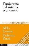 L'università e il sistema economico: Conoscenza, progresso tecnologico e crescita. E-book. Formato EPUB ebook