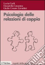 Psicologia delle relazioni di coppia: Modelli teorici e intervento clinico. E-book. Formato EPUB