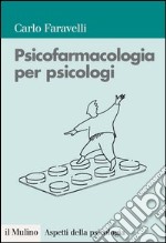 Psicofarmacologia per psicologi. E-book. Formato EPUB ebook