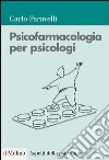 Psicofarmacologia per psicologi. E-book. Formato EPUB ebook