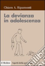 La devianza in adolescenza: Prevenzione e intervento. E-book. Formato EPUB