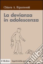 La devianza in adolescenza: Prevenzione e intervento. E-book. Formato EPUB ebook