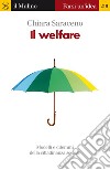 Il welfare. Modelli e dilemmi della cittadinanza sociale. E-book. Formato EPUB ebook di Chiara Saraceno