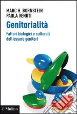 Genitorialità: Fattori biologici e culturali dell'essere genitori. E-book. Formato EPUB