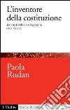 L'inventore della costituzione: Jeremy Bentham e il governo della società. E-book. Formato EPUB ebook di Paola Rudan