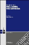 Stranieri in Italia: Figli, lavoro, vita quotidiana. E-book. Formato EPUB ebook di Asher Colombo