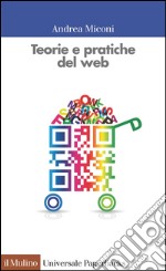 Teorie e pratiche del web. E-book. Formato EPUB ebook