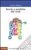 Teorie e pratiche del web. E-book. Formato EPUB ebook