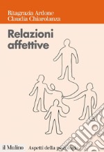 Relazioni affettive: I sentimenti nel conflitto e nella mediazione. E-book. Formato EPUB ebook