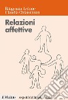 Relazioni affettive: I sentimenti nel conflitto e nella mediazione. E-book. Formato EPUB ebook