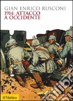 1914: attacco a Occidente. E-book. Formato EPUB