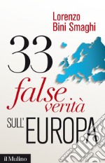 33 false verità sull'Europa. E-book. Formato EPUB