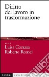 Diritto del lavoro in trasformazione. E-book. Formato EPUB ebook di Luisa Corazza