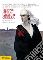 Donne nella Grande Guerra. E-book. Formato EPUB ebook