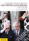 Con Pertini al Quirinale: Diari 1978-1985. E-book. Formato EPUB ebook