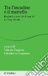 Tra l'incudine e il martello: Regioni e nuovi rischi sociali in tempo di crisi. E-book. Formato EPUB ebook di Valeria Fargion