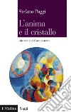 L'anima e il cristallo: Alle radici dell'arte astratta. E-book. Formato EPUB ebook