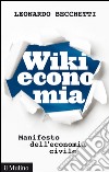Wikieconomia: Manifesto dell'economia civile. E-book. Formato EPUB ebook