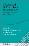 I Presidenti di Assemblea parlamentare: Riflessioni su un ruolo in trasformazione. E-book. Formato EPUB ebook