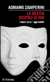 La bestia dentro di noi: Smascherare l'aggressività. E-book. Formato EPUB ebook