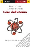 L' era dell'atomo. E-book. Formato EPUB ebook
