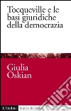 Tocqueville e le basi giuridiche della democrazia. E-book. Formato EPUB ebook