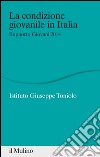 La condizione giovanile in Italia: Rapporto Giovani 2014. E-book. Formato EPUB ebook