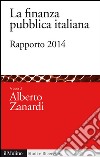 La finanza pubblica italiana. Rapporto 2014. E-book. Formato EPUB ebook