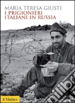 I prigionieri italiani in Russia. E-book. Formato EPUB ebook