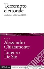 Terremoto elettorale. Le elezioni politiche del 2013. E-book. Formato EPUB ebook