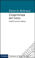 L' esperienza del verso. Scritti di metrica italiana. E-book. Formato EPUB ebook