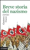 Breve storia del nazismo (1920-1945). E-book. Formato EPUB ebook di Gustavo Corni