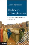 Medioevo e Risorgimento. L'invenzione dell'identità italiana nell'Ottocento. E-book. Formato EPUB ebook di Duccio Balestracci