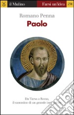 Paolo. Da Tarso a Roma, il cammino di un grande innovatore. E-book. Formato EPUB ebook