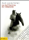 La battaglia di Verdun. E-book. Formato EPUB ebook