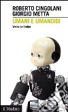 Umani e umanoidi. Vivere con i robot. E-book. Formato EPUB ebook