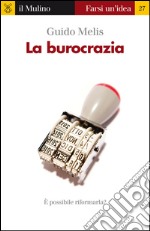 La burocrazia. E-book. Formato EPUB ebook