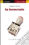 La burocrazia. E-book. Formato EPUB ebook