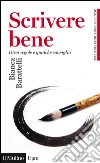 Scrivere bene: Dieci regole e qualche consiglio. E-book. Formato EPUB ebook