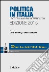 Politica in Italia. Edizione 2015: I fatti dell'anno e le interpretazioni. E-book. Formato EPUB ebook