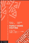 Family Home Visiting: Promuovere la salute mentale dei bambini e delle loro famiglie. E-book. Formato EPUB ebook