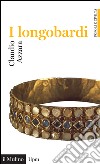 I longobardi. E-book. Formato EPUB ebook