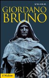 Giordano Bruno. E-book. Formato EPUB ebook di Anna Foa