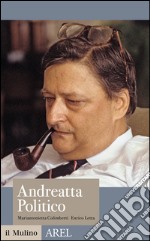 Andreatta politico. E-book. Formato EPUB